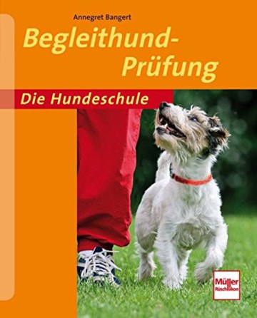 Begleithund Prüfung (Die Hundeschule), Ratgeber, Training