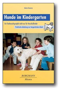 Hunde im Kindergarten: Ein Tierbesuchsprojekt nicht nur für Kinder