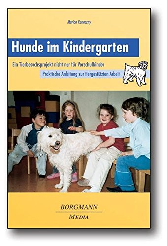 Hunde im Kindergarten: Ein Tierbesuchsprojekt nicht nur für Kinder